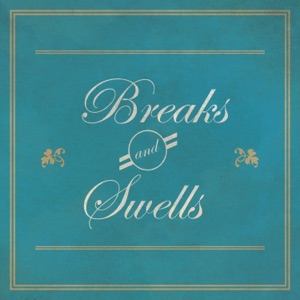 Breaks and Swells - EP