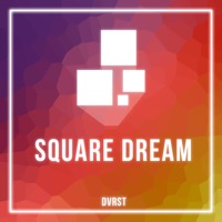 Square Dream - Single - DVRST