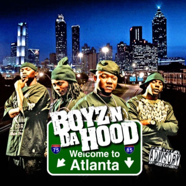 Welcome to Atlanta - Album by Boyz N Da Hood - Apple Music