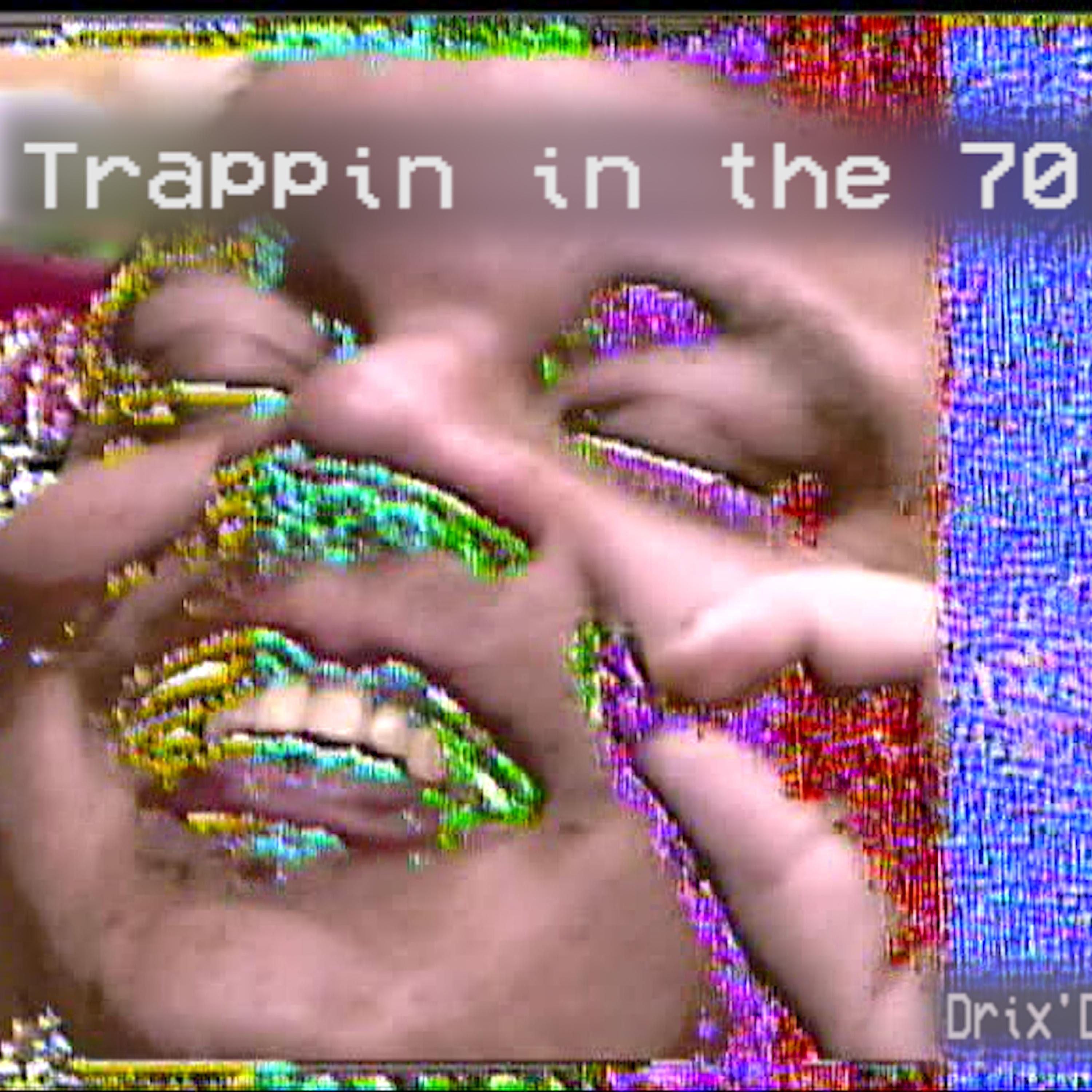 Trappin' In the 70's - EP