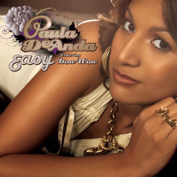 Easy - Single - Paula DeAnda featuring Bow Wow