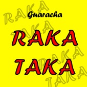 RAKA TAKA TAKA (Guaracha Mix) artwork