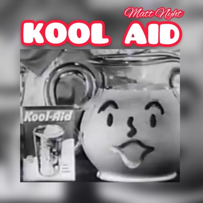 Kool Aid - Single