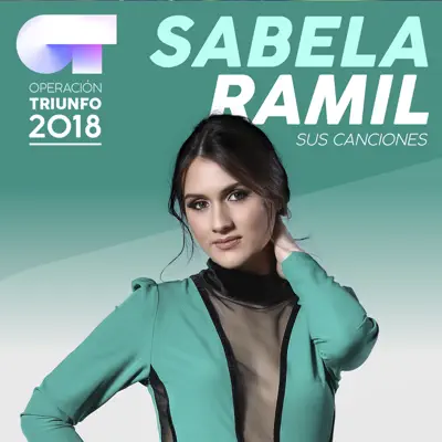 Sus Canciones (Operación Triunfo 2018) - Sabela Ramil