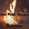 Um Puto Destes - Bumon lyrics