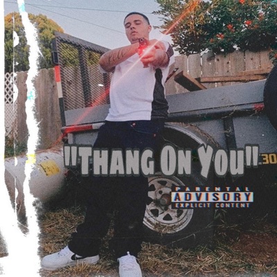 Thang on You - Single