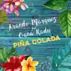 Arando Marquez - Pina Colada (feat. Oana Radu) [Radio Edit]