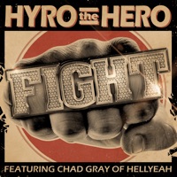 Fight (feat. Chad Gray of Hellyeah) - Single - Hyro the Hero