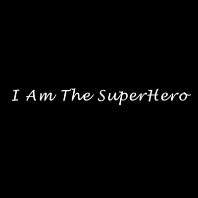 I am the Super Hero (Original Motion Picture Soundtrack) - Single