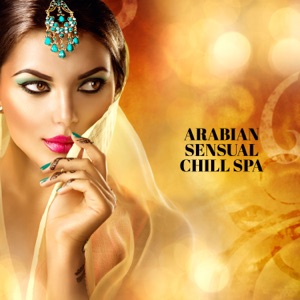 Arabian Sensual Chill Spa: Sexual Tantric Energy
