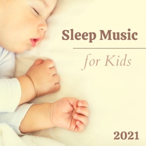Sleep Music for Kids 2021 - Moonlight Music and Soothing Lullabies