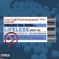 Lifeless (Roxy 30) - Single - Crazii da Don