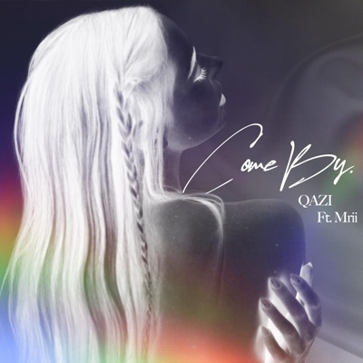 Come By (feat. MRII) - Single