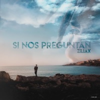Si Nos Preguntan - Single - Ziliax