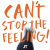 CAN'T STOP THE FEELING! (Original Song From DreamWorks Animation's "TROLLS") - Justin Timberlake