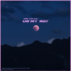 On My Way RMB Justize