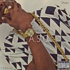 A.S.C (feat. Babylung & Denzil Bovell) Shaiii