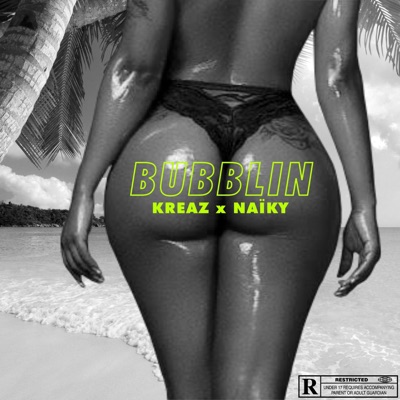 Bubblin (feat. Naïky) - Single