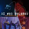 Stream & download Si Nos Volamos - Single