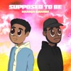 Supposed to Be (feat. Handz) - Single