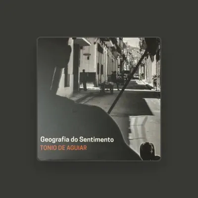 Listen to Tonio de Aguiar, watch music videos, read bio, see tour dates & more!