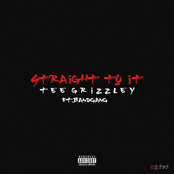 Straight To It (feat. Band Gang) - Single - Tee Grizzley