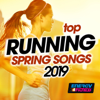 Top Running Spring Songs 2019 (15 Tracks Non-Stop Mixed Compilation for Fitness & Workout 128 Bpm) - Various Artists