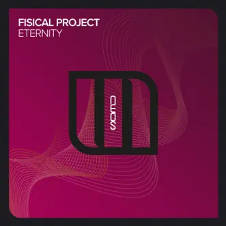 Eternity - Single by Fisical Project album reviews, ratings, credits