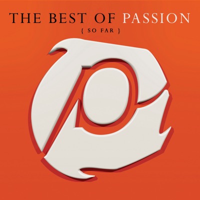 The Best of Passion (So Far) [Live]