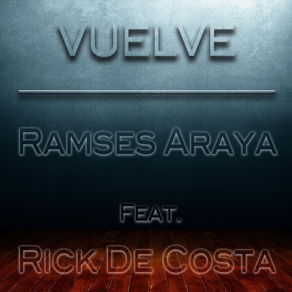 Vuelve (feat. Rick De Costa)