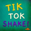 Tik Tok Shake - Single