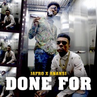 Done For - Single - Jafro & Anansi