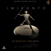 Imikonto (feat. Tman Xpress) - Single - ATK Musiq