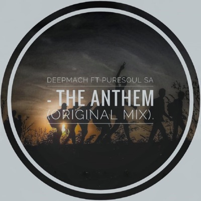 The Anthem (feat. DeepMach) - Single
