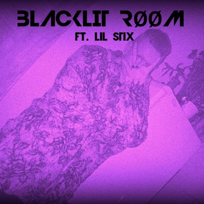 Blacklit Room (feat. Lil Stix) - Single