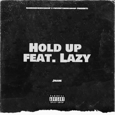 Hold Up (feat. Jaysen) - Single