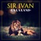 La La Land - Sir Ivan lyrics