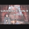 Anomaly (feat. Lukie Grey) - Single