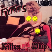 The Flytraps - Kitten with a Whip