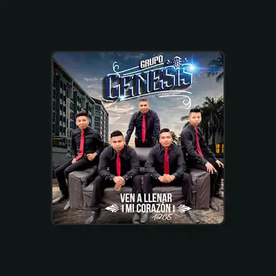 Listen to Grupo Genesis Cristiano, watch music videos, read bio, see tour dates & more!