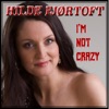 Hilde Fjørtoft - I'm Not Crazy