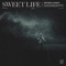 Sweet Life (Extended Mix) - Matisse & Sadko lyrics