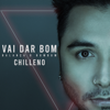 Vai Dar Bom (Balança o Bumbum) - Chilleno