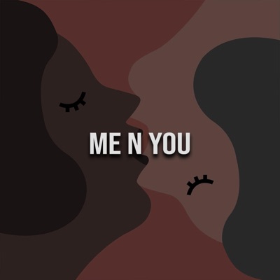 Me N You - Single