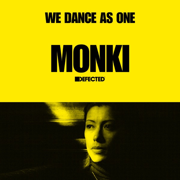 Defected: Monki, We Dance As One, 2020 (DJ Mix)