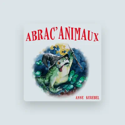 Listen to Anne Kerebel, watch music videos, read bio, see tour dates & more!