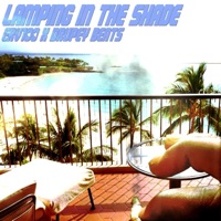 Lamping in the Shade - Erv100 & Drupey Beats