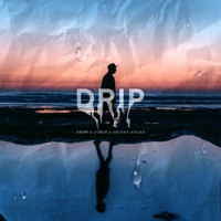Drip - Single - Snøw, Jomie & Skinny Atlas
