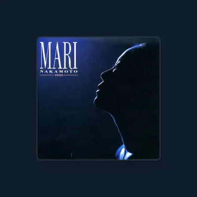 Listen to Mari Nakamoto, watch music videos, read bio, see tour dates & more!