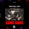 Gang Gang (feat. Jay Bahd, Thywill & O'Kenneth) - Single